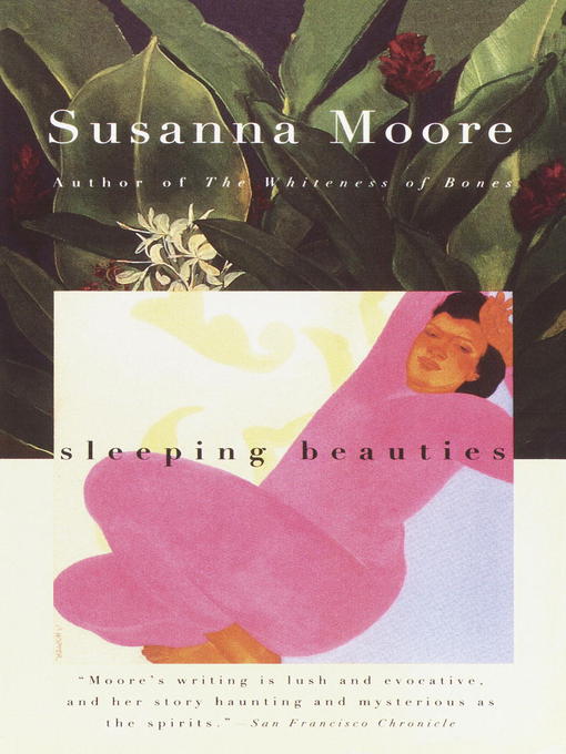 Title details for Sleeping Beauties by Susanna Moore - Available